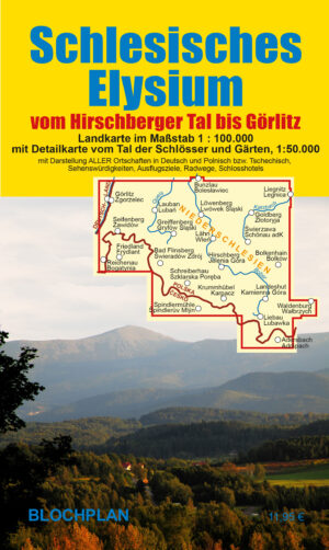 Landkarte „Schlesisches Elysium - vom Hirschberger Tal bis Görlitz“